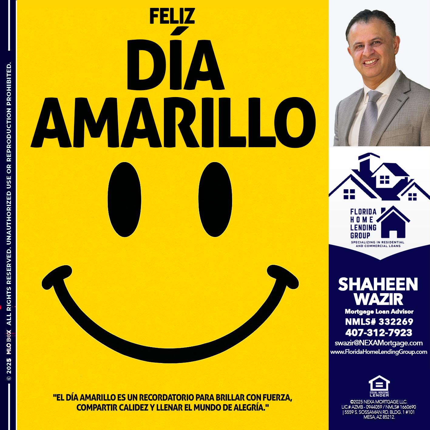 FELIZ DIA AMARILLO - Shaheen Wazir -Mortgage Loan Advisor