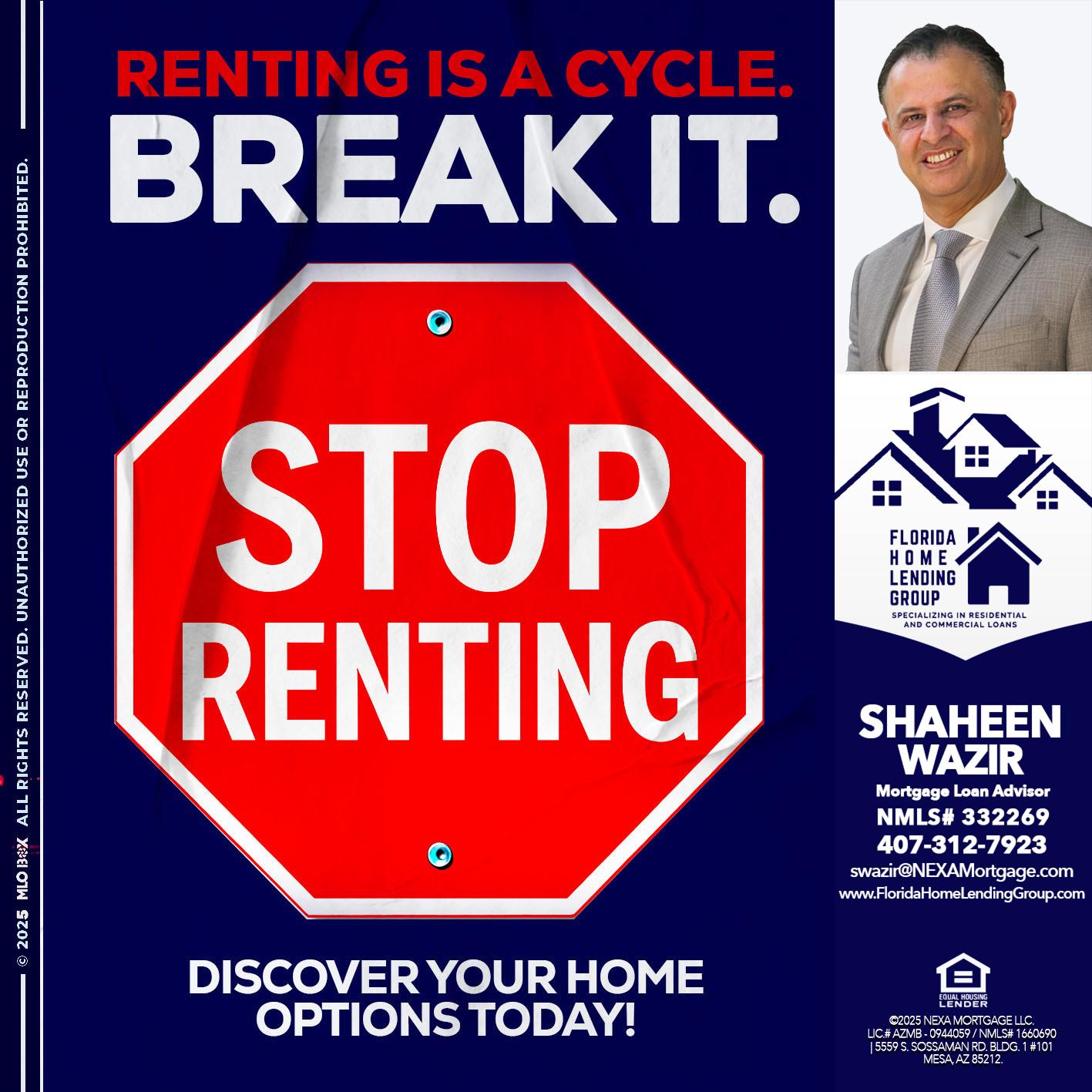 STOP RENTING - Shaheen Wazir -Mortgage Loan Advisor