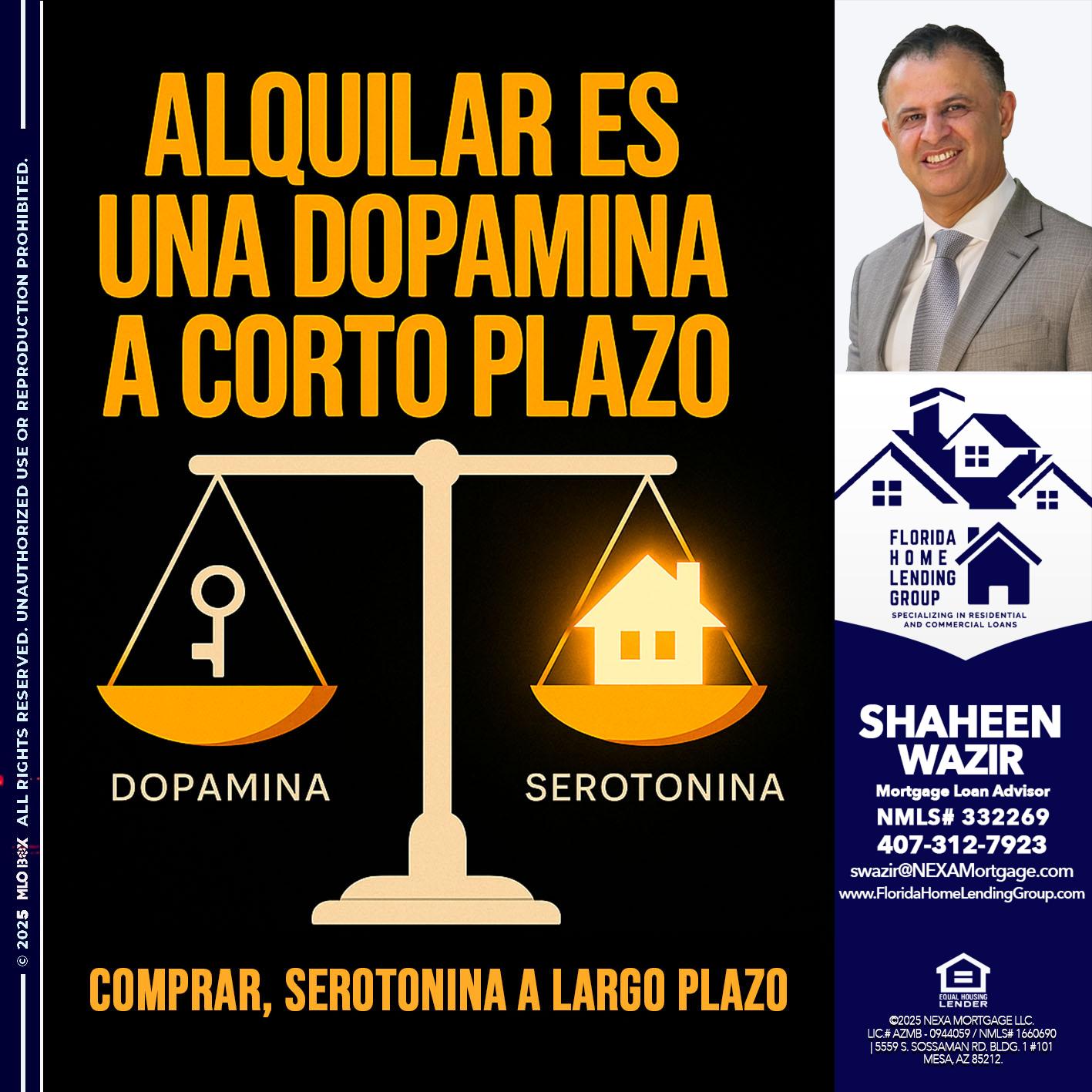 ALQUILAR ES UNA DOPAMINA - Shaheen Wazir -Mortgage Loan Advisor
