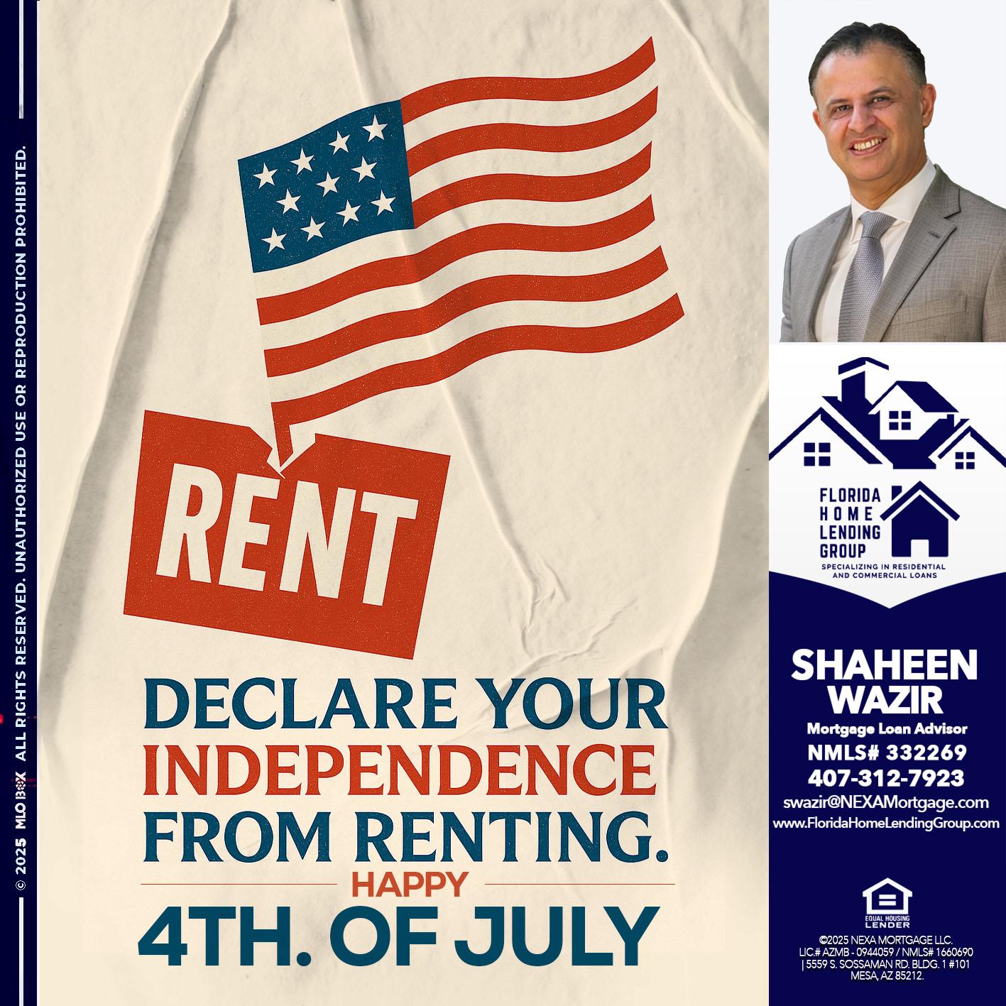 DECLARE YOUR INDEPENDENCE - Shaheen Wazir -Mortgage Loan Advisor