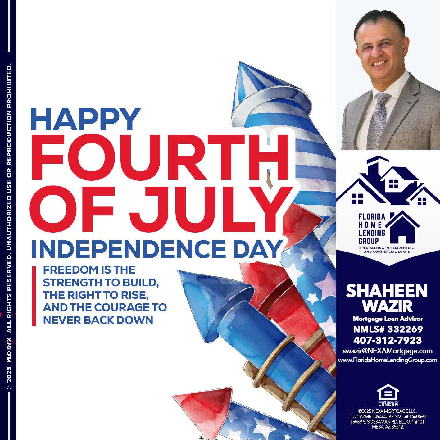 HAPPY FOURTH OF JULY - Shaheen Wazir -Mortgage Loan Advisor