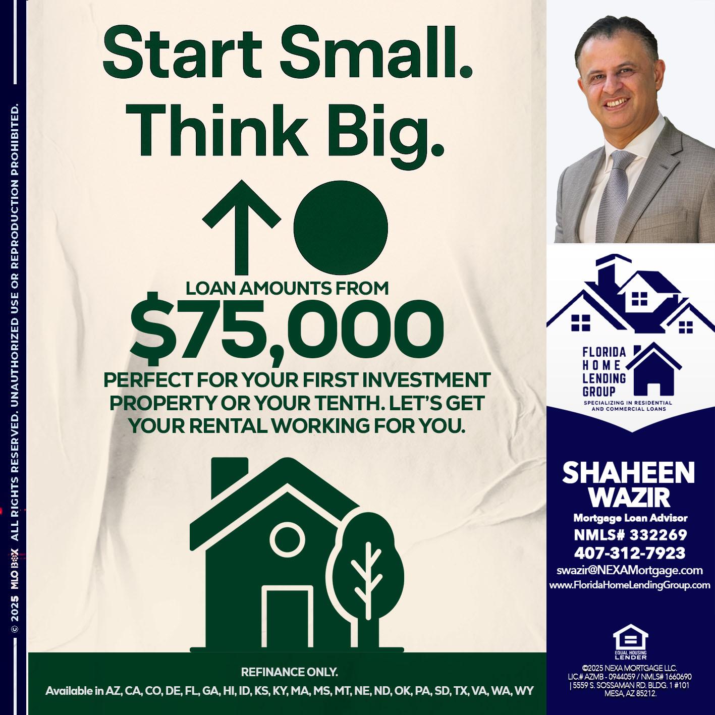 START SMALL - Shaheen Wazir -Mortgage Loan Advisor