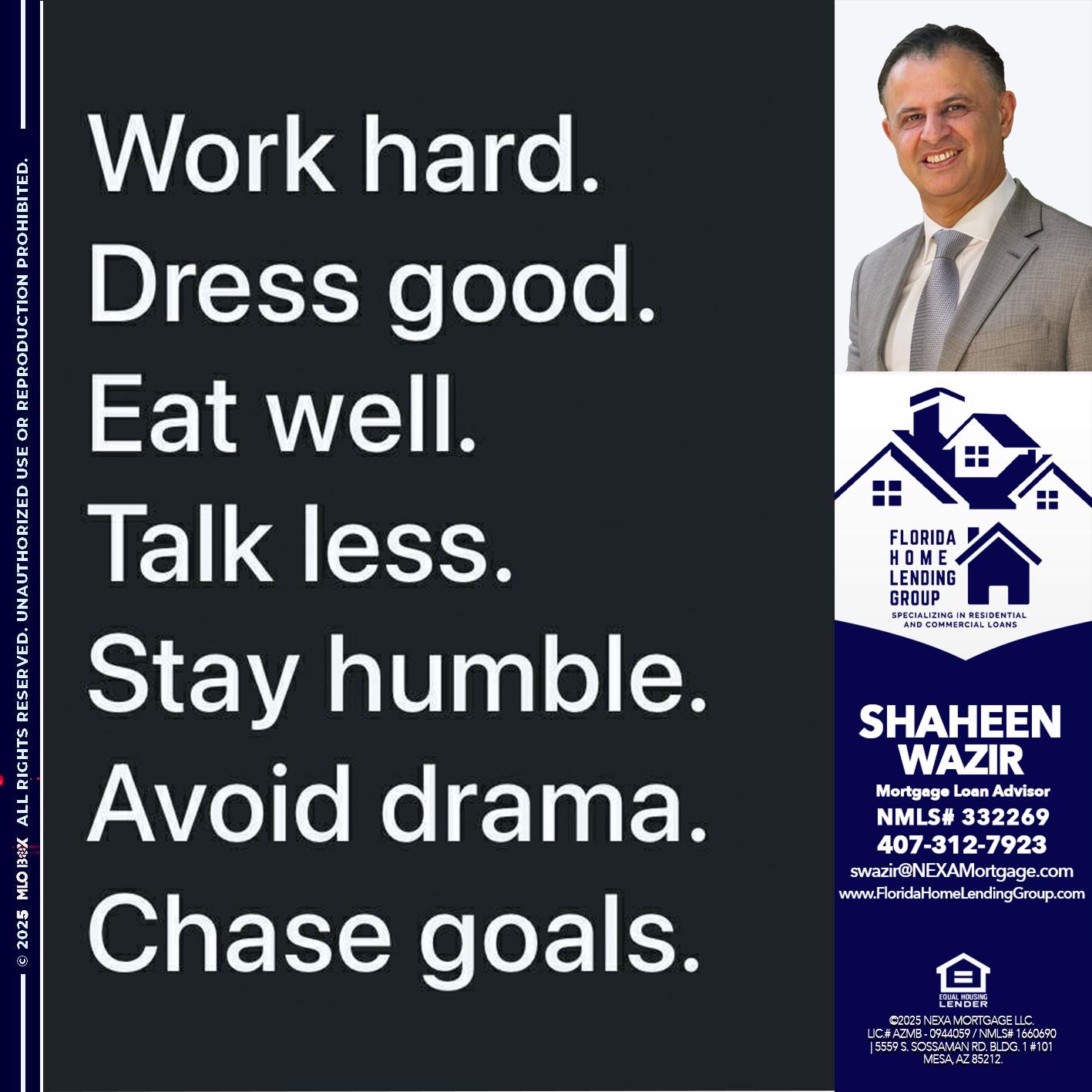 work hard - Shaheen Wazir -Mortgage Loan Advisor