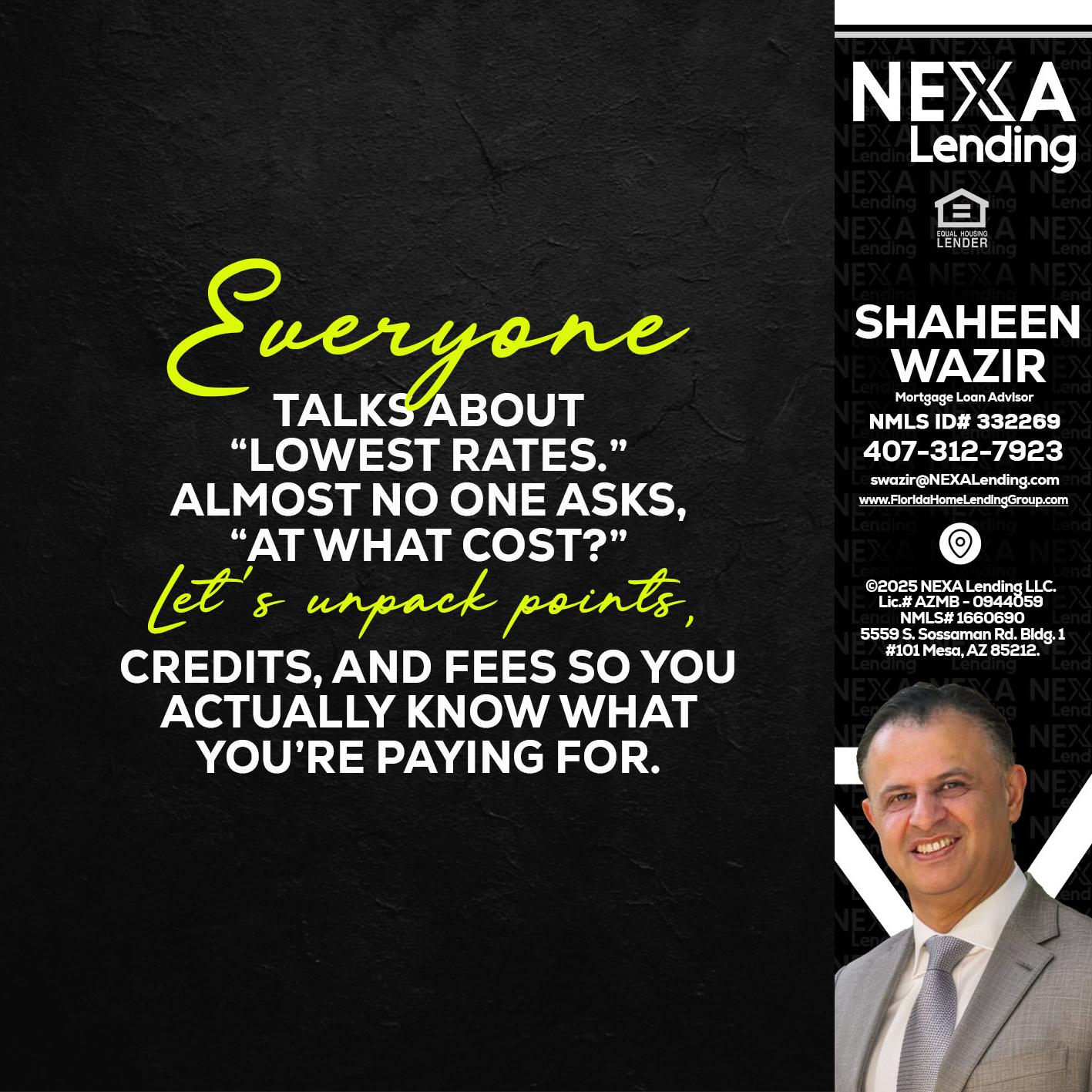 EVERYONE - Shaheen Wazir -Mortgage Loan Advisor
