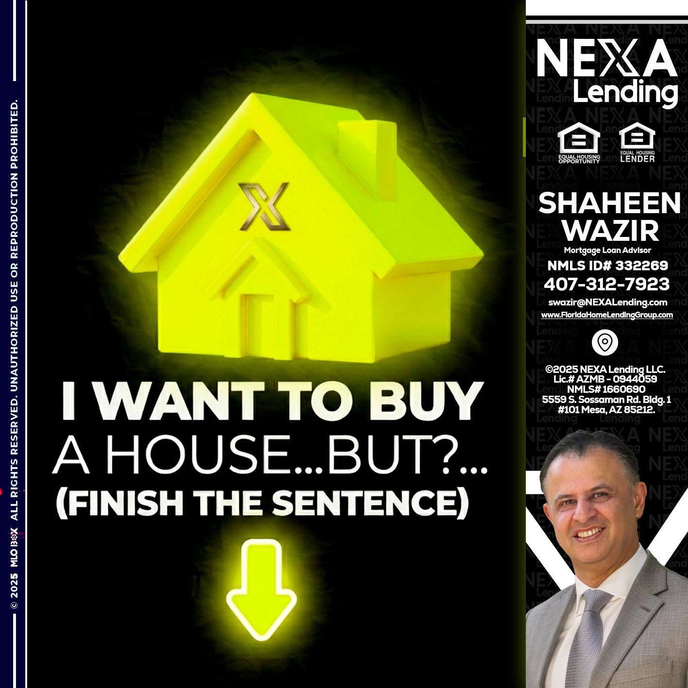 i want to buy - Shaheen Wazir -Mortgage Loan Advisor