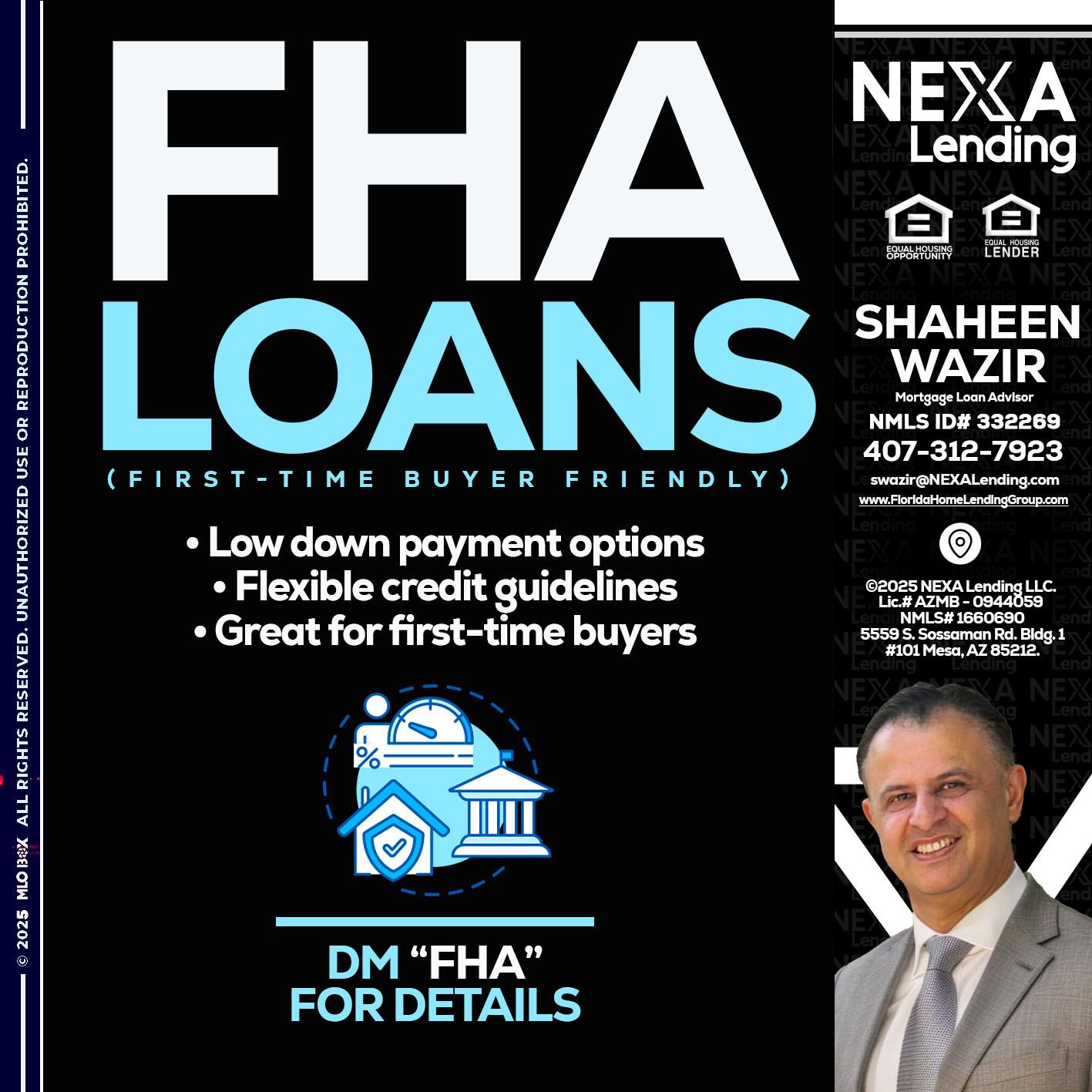 FHA LOANS - Shaheen Wazir -Mortgage Loan Advisor