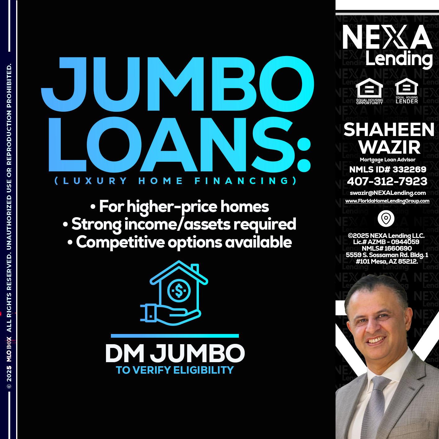 JUMBO LOANS - Shaheen Wazir -Mortgage Loan Advisor