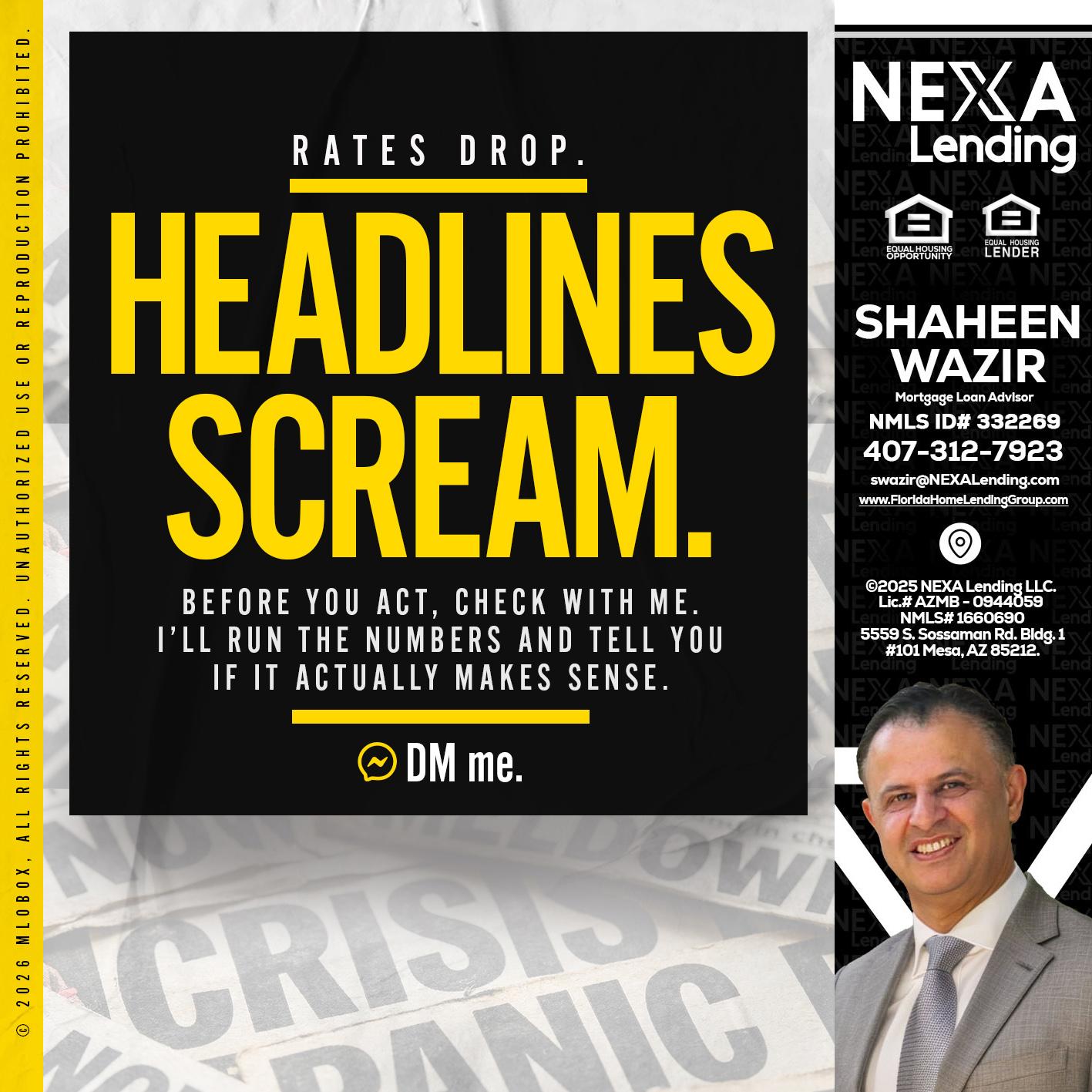 HEADLINES SCREAM - Shaheen Wazir -Mortgage Loan Advisor