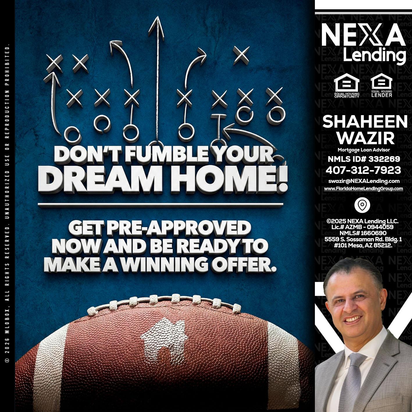 dont fumble - Shaheen Wazir -Mortgage Loan Advisor